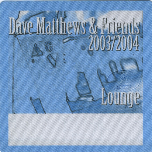 DAVE MATTHEWS & FRIENDS 2003-04 BACKSTAGE PASS Lounge blue