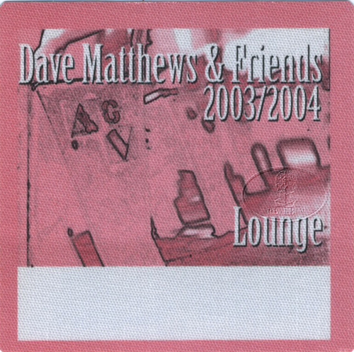 DAVE MATTHEWS & FRIENDS 2003-04 BACKSTAGE PASS Lounge pink